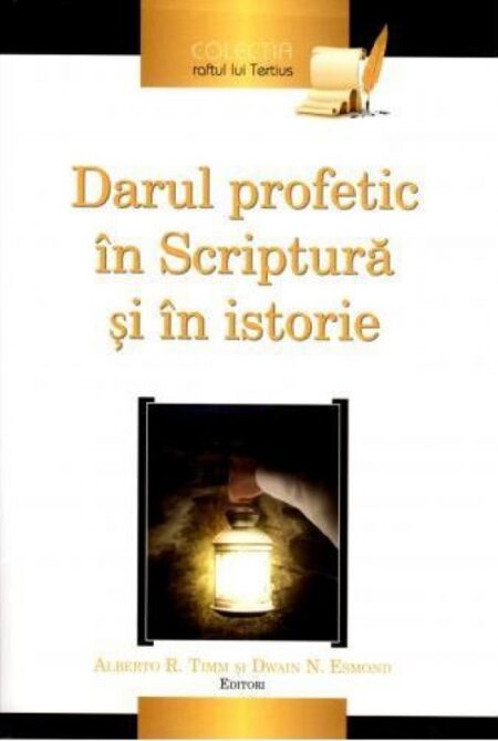 Darul profetic în Scriptură şi în istorie