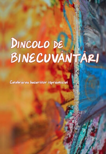 Dincolo de binecuvântări