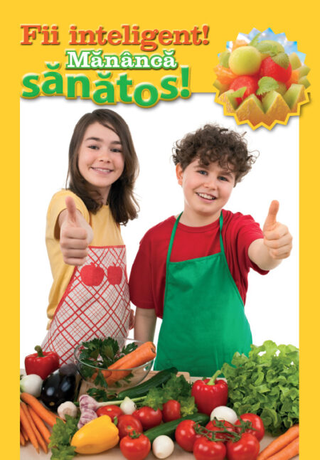 Fii inteligent! Mananca sanatos!