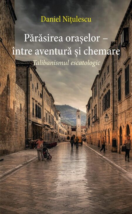Părăsirea oraşelor - între aventură şi chemare