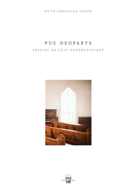 Pus deoparte: spațiul de cult neoprotestant